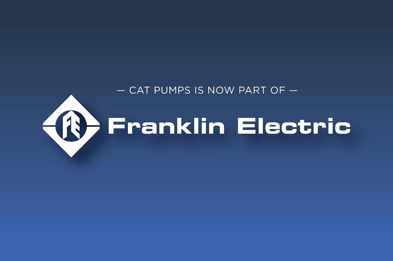 Cat Pumps is now part of Franklin Electric